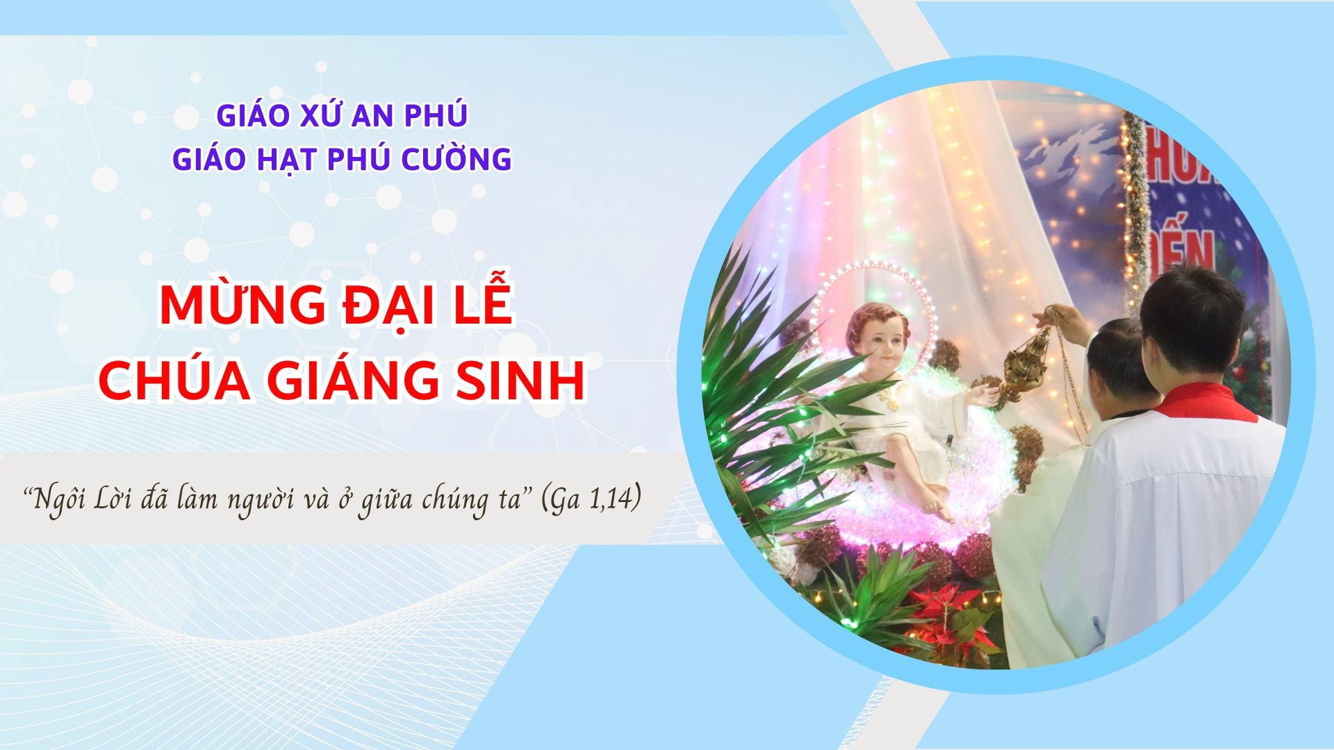 Giáo Xứ An Phú – Mừng Đại Lễ Chúa Giáng Sinh
